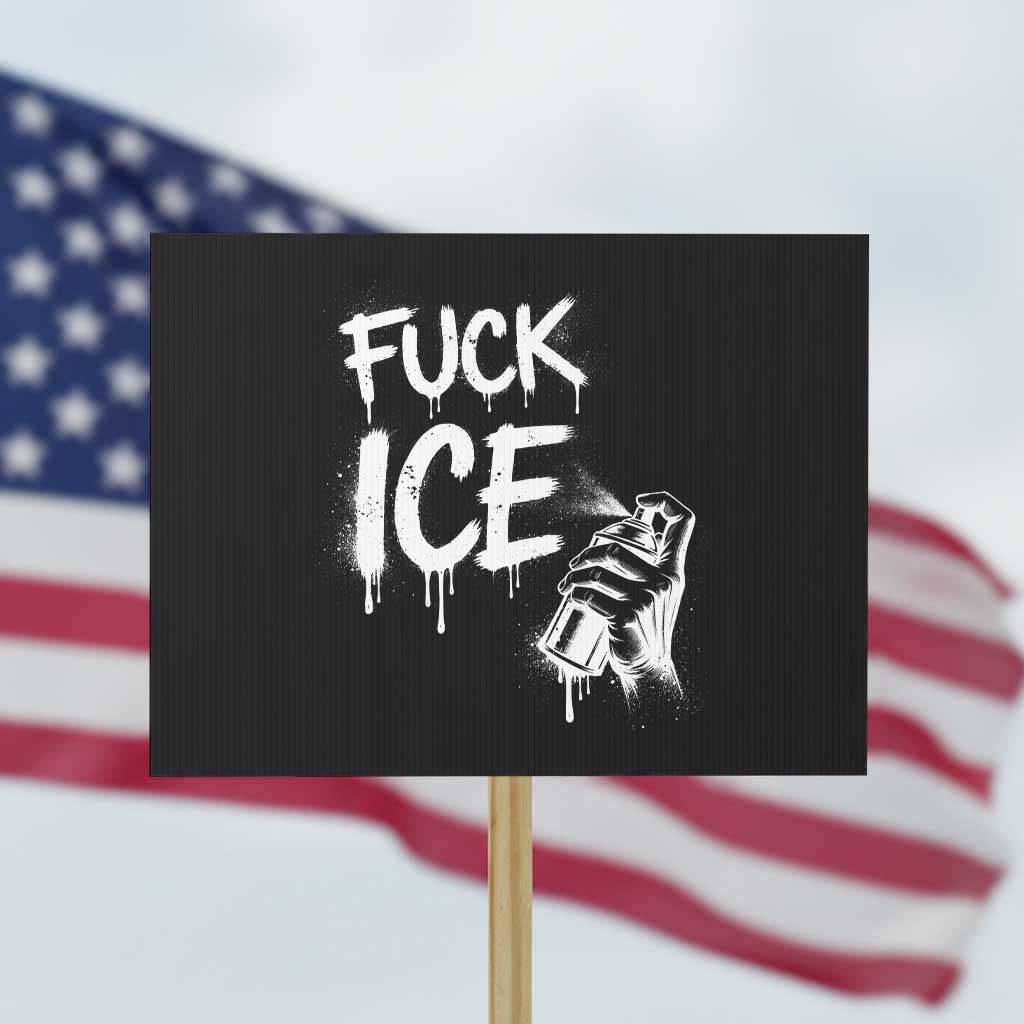 Fck Ice Protest Sign Vintage Graffiti No Human is Illegal TS10 Horizontal 18