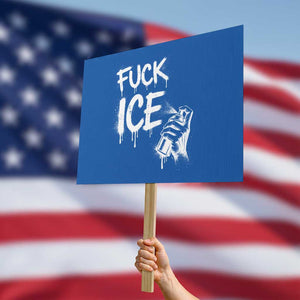 Fck Ice Protest Sign Vintage Graffiti No Human is Illegal TS10 Horizontal 18" × 24" Blue Print Your Wear