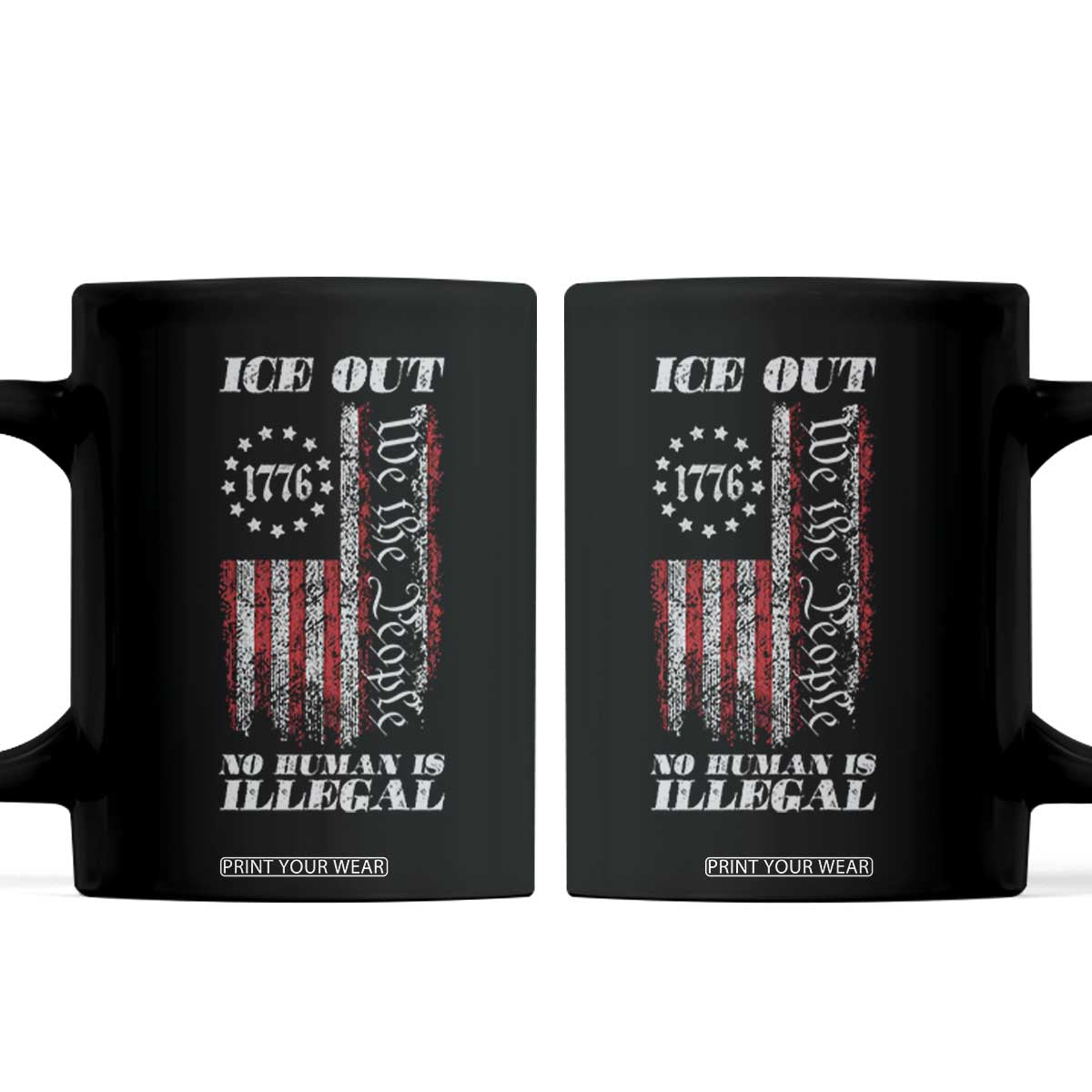 Ice Out No Human Is Illegal Coffee Mug Vintage Old 1776 US Flag TS10 Black Print Your Wear