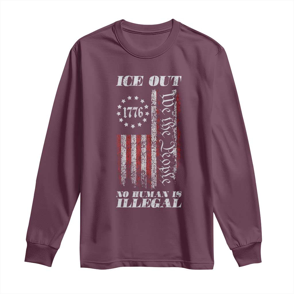 Ice Out No Human Is Illegal Long Sleeve Shirt Vintage Old 1776 US Flag TS10 Maroon Print Your Wear