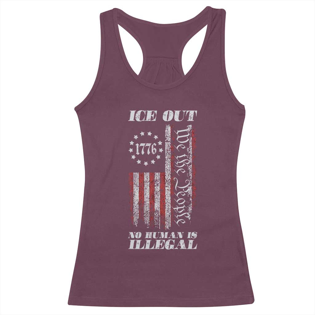 Ice Out No Human Is Illegal Racerback Tank Top Vintage Old 1776 US Flag TS10 Maroon Print Your Wear