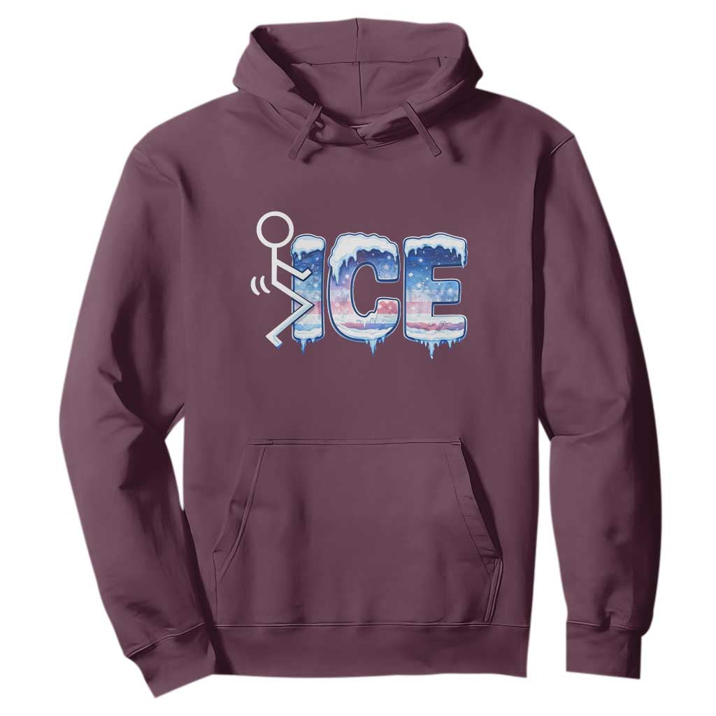 Fck Ice Hoodie Sarcastic Immigration Protest TS10 Maroon Print Your Wear