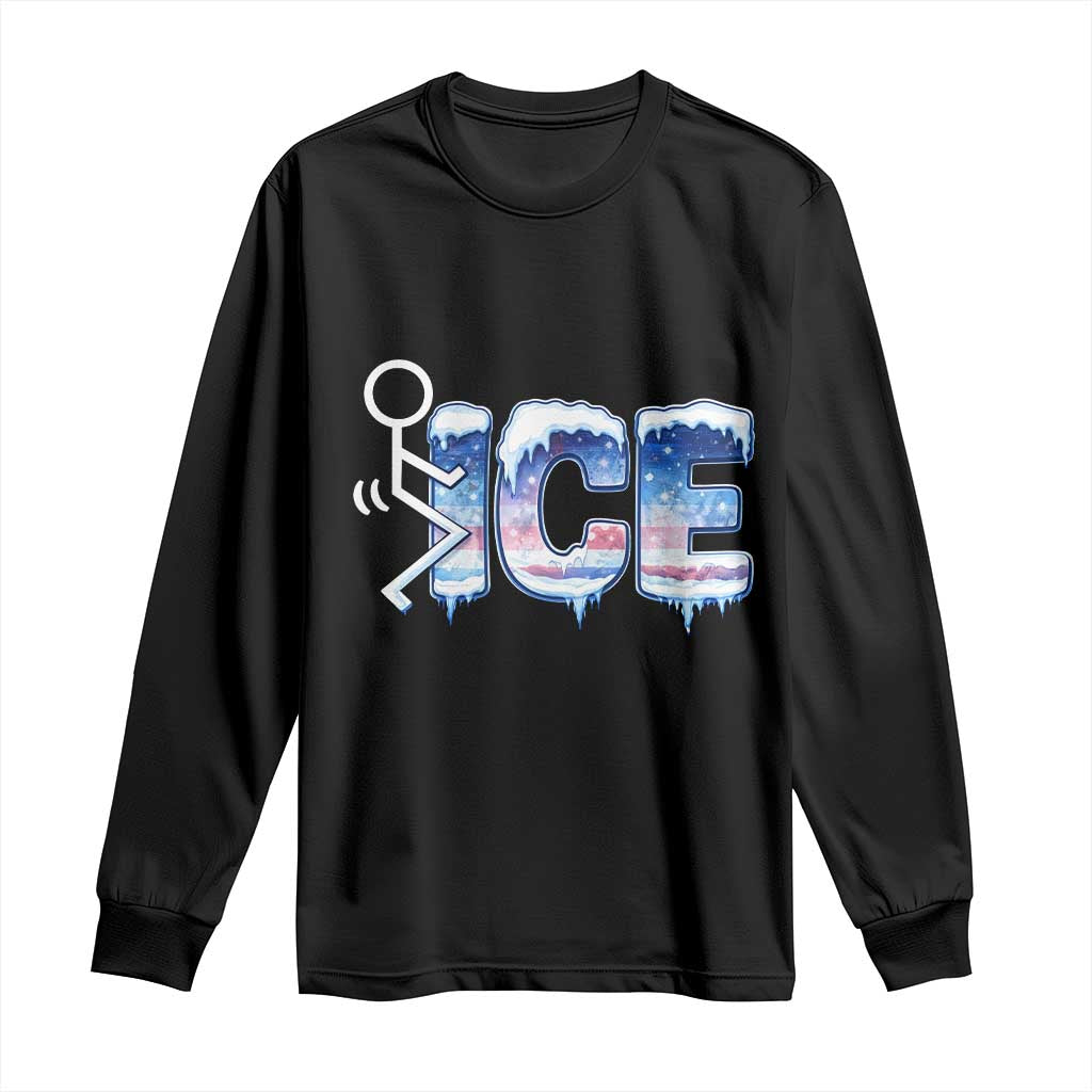 Fck Ice Long Sleeve Shirt Sarcastic Immigration Protest TS10 Black Print Your Wear