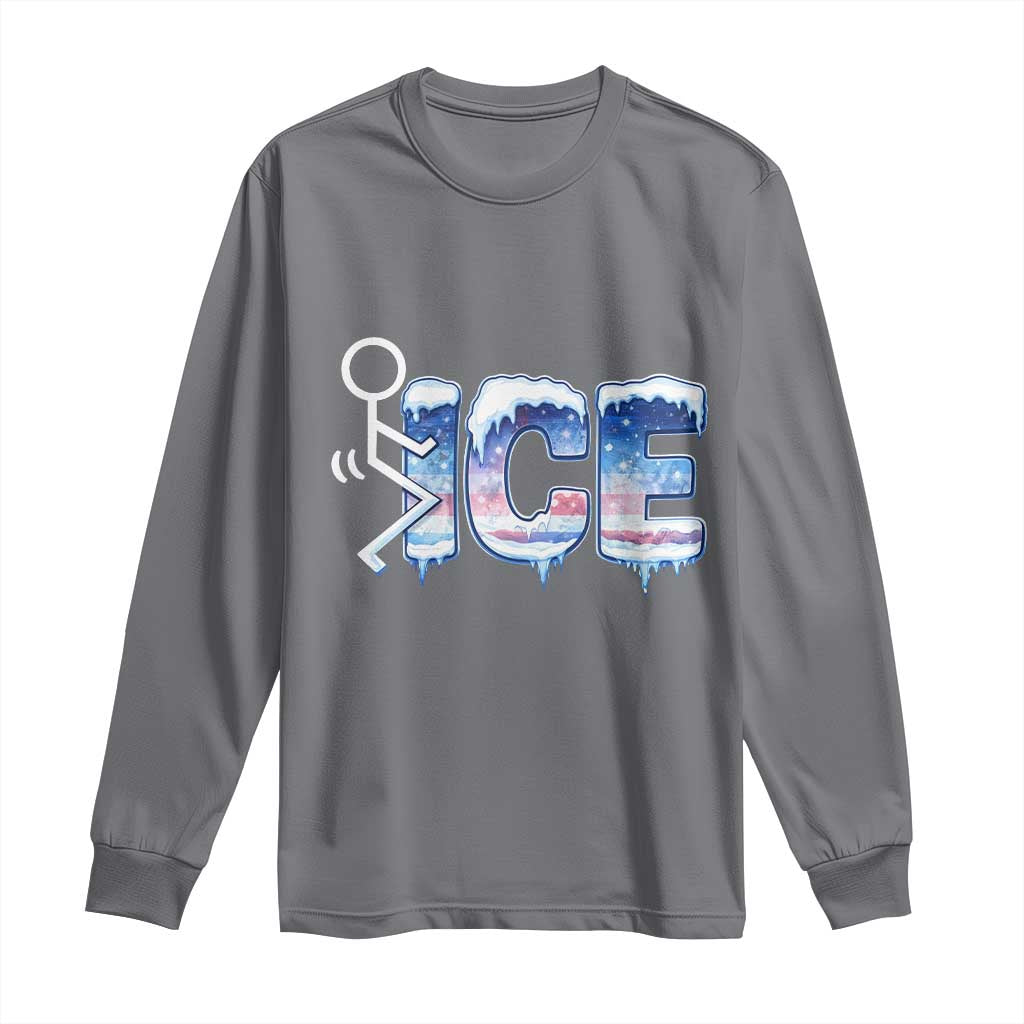 Fck Ice Long Sleeve Shirt Sarcastic Immigration Protest TS10 Charcoal Print Your Wear