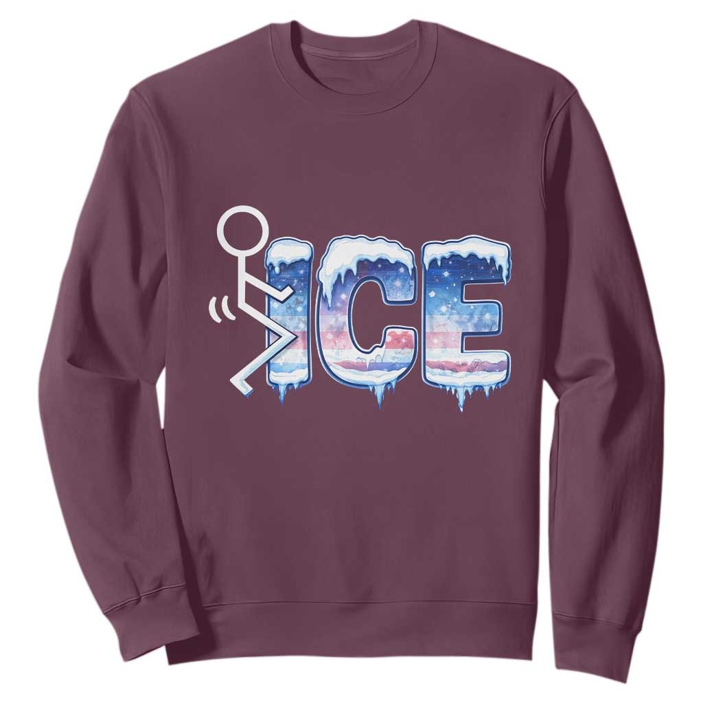 Fck Ice Sweatshirt Sarcastic Immigration Protest TS10 Maroon Print Your Wear