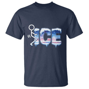 Fck Ice T Shirt Sarcastic Immigration Protest TS10 Navy Print Your Wear