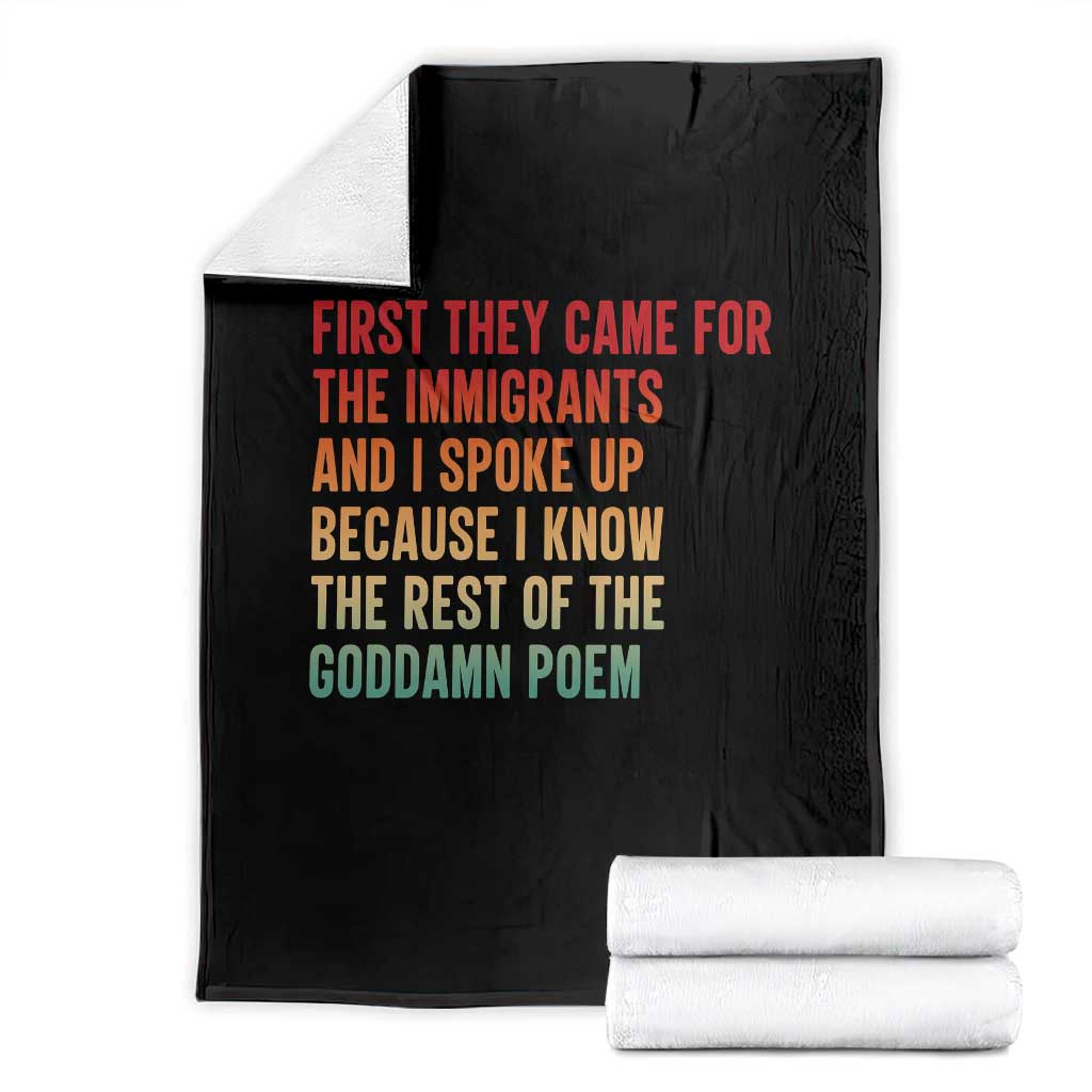 First They Came For The Immigrants Throw Blanket Retro Human Rights Protest TS10 Black Print Your Wear