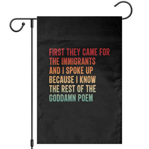 First They Came For The Immigrants Garden Flag Retro Human Rights Protest TS10 Black Print Your Wear