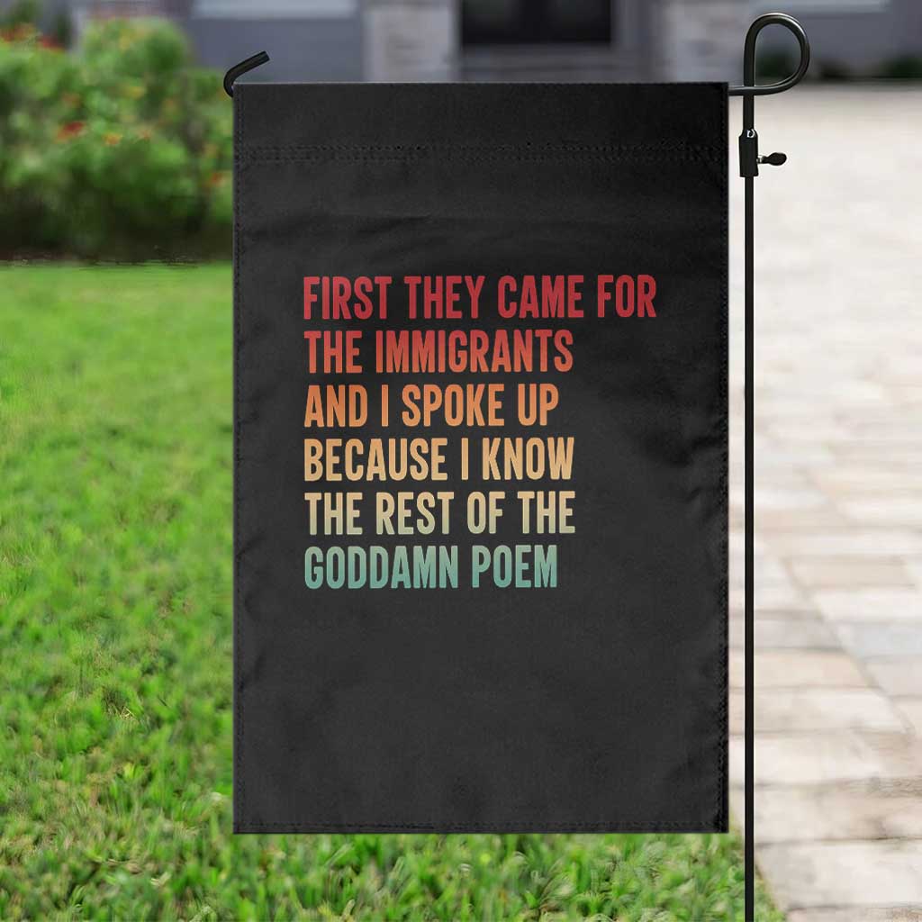 First They Came For The Immigrants Garden Flag Retro Human Rights Protest TS10 Print Your Wear