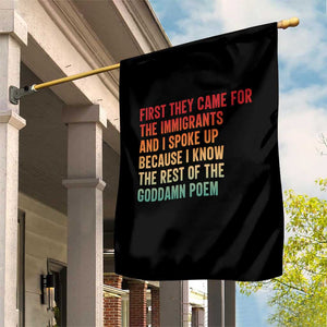 First They Came For The Immigrants Garden Flag Retro Human Rights Protest TS10 Print Your Wear