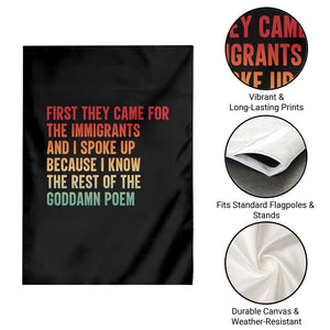 First They Came For The Immigrants Garden Flag Retro Human Rights Protest TS10 Print Your Wear