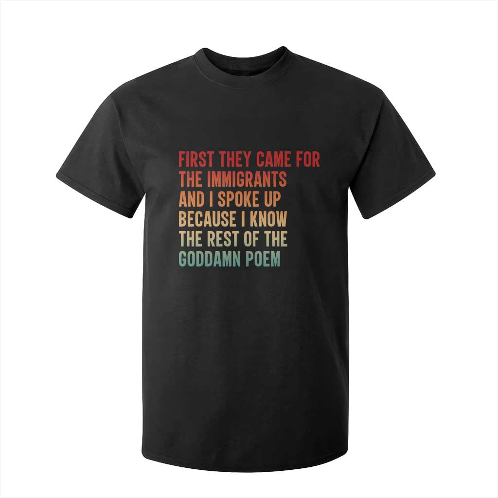 First They Came For The Immigrants T Shirt For Kid Retro Human Rights Protest TS10 Black Print Your Wear