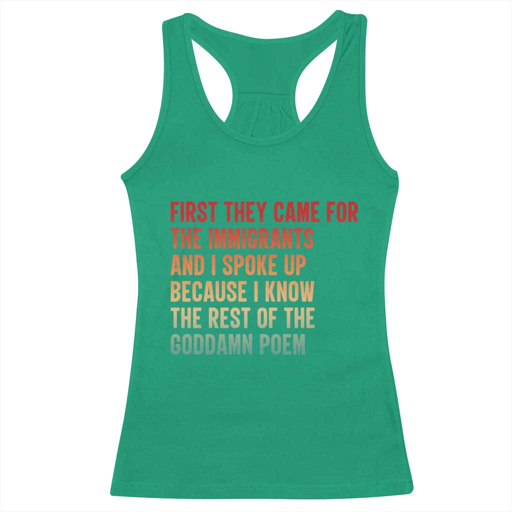 First They Came For The Immigrants Racerback Tank Top Retro Human Rights Protest TS10 Irish Green Print Your Wear
