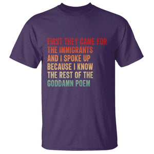 First They Came For The Immigrants T Shirt Retro Human Rights Protest TS10 Purple Print Your Wear