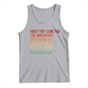 First They Came For The Immigrants Tank Top Retro Human Rights Protest TS10 Athletic Heather Print Your Wear
