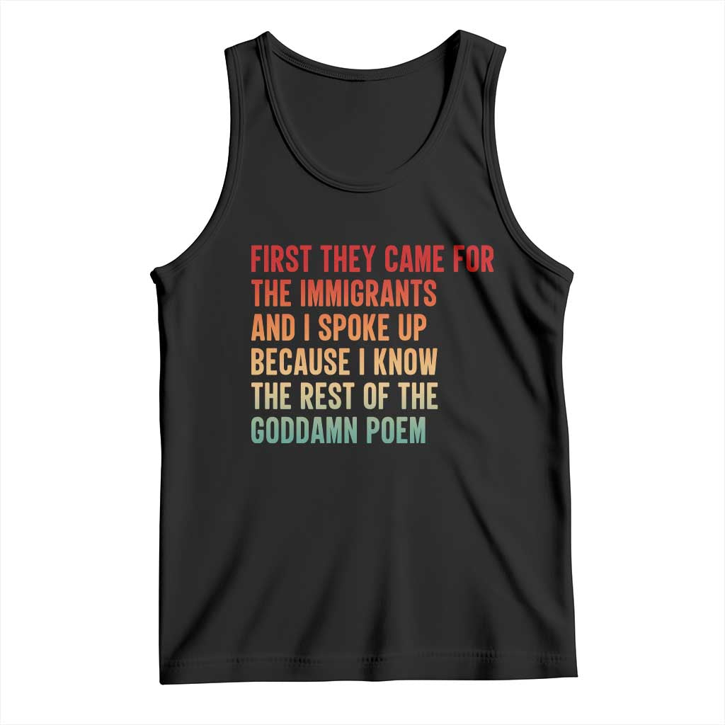 First They Came For The Immigrants Tank Top Retro Human Rights Protest TS10 Black Print Your Wear
