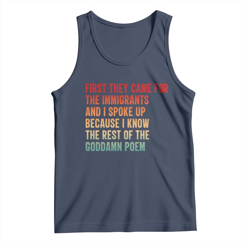 First They Came For The Immigrants Tank Top Retro Human Rights Protest TS10 Navy Print Your Wear