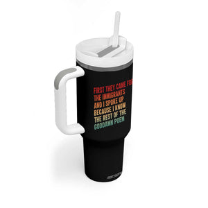 First They Came For The Immigrants Tumbler With Handle Retro Human Rights Protest TS10 Print Your Wear