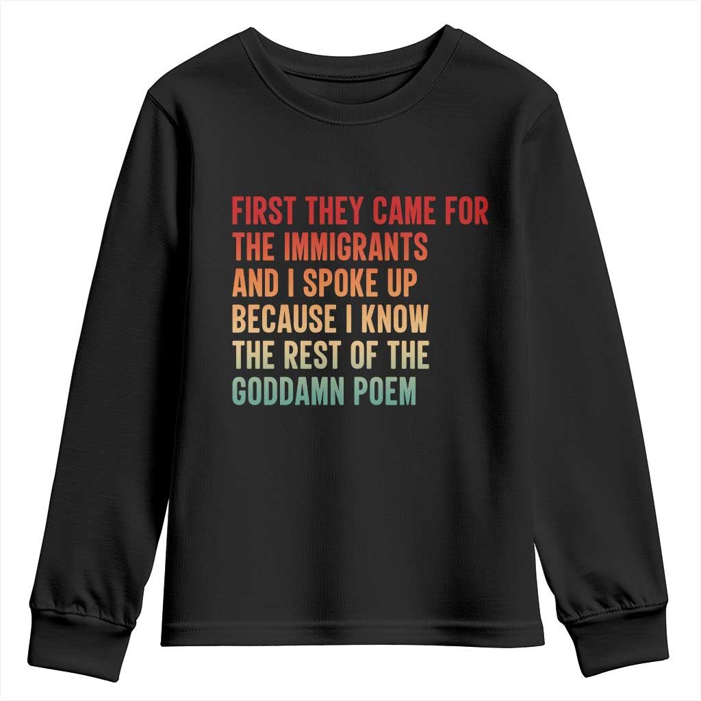 First They Came For The Immigrants Youth Sweatshirt Retro Human Rights Protest TS10 Black Print Your Wear