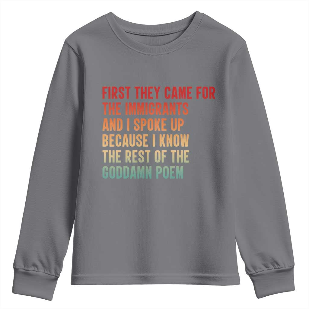 First They Came For The Immigrants Youth Sweatshirt Retro Human Rights Protest TS10 Charcoal Print Your Wear