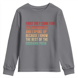 First They Came For The Immigrants Youth Sweatshirt Retro Human Rights Protest TS10 Charcoal Print Your Wear