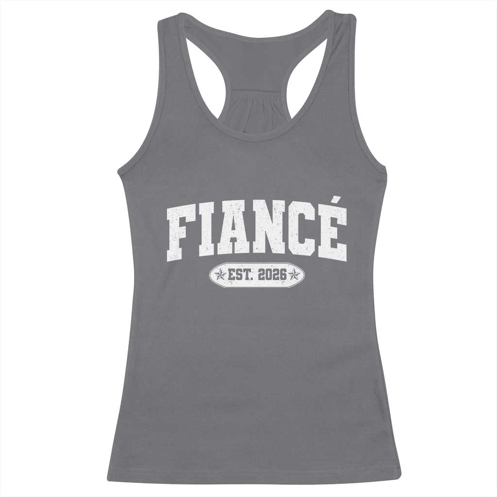Fiance Est 2026 Racerback Tank Top Future Mr. and Mrs. Boyfriend Engagement Gift TS10 Charcoal Print Your Wear