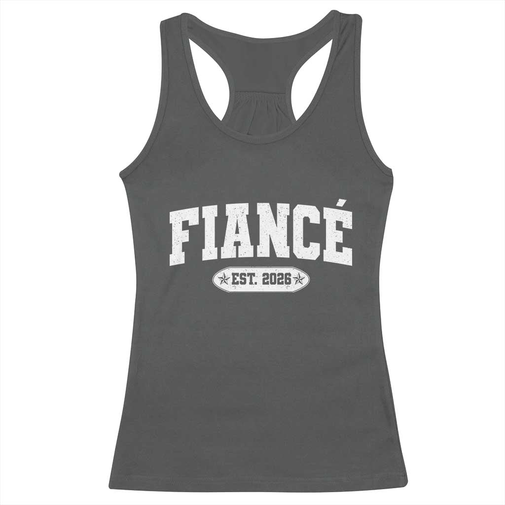 Fiance Est 2026 Racerback Tank Top Future Mr. and Mrs. Boyfriend Engagement Gift TS10 Dark Heather Print Your Wear