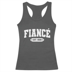 Fiance Est 2026 Racerback Tank Top Future Mr. and Mrs. Boyfriend Engagement Gift TS10 Dark Heather Print Your Wear