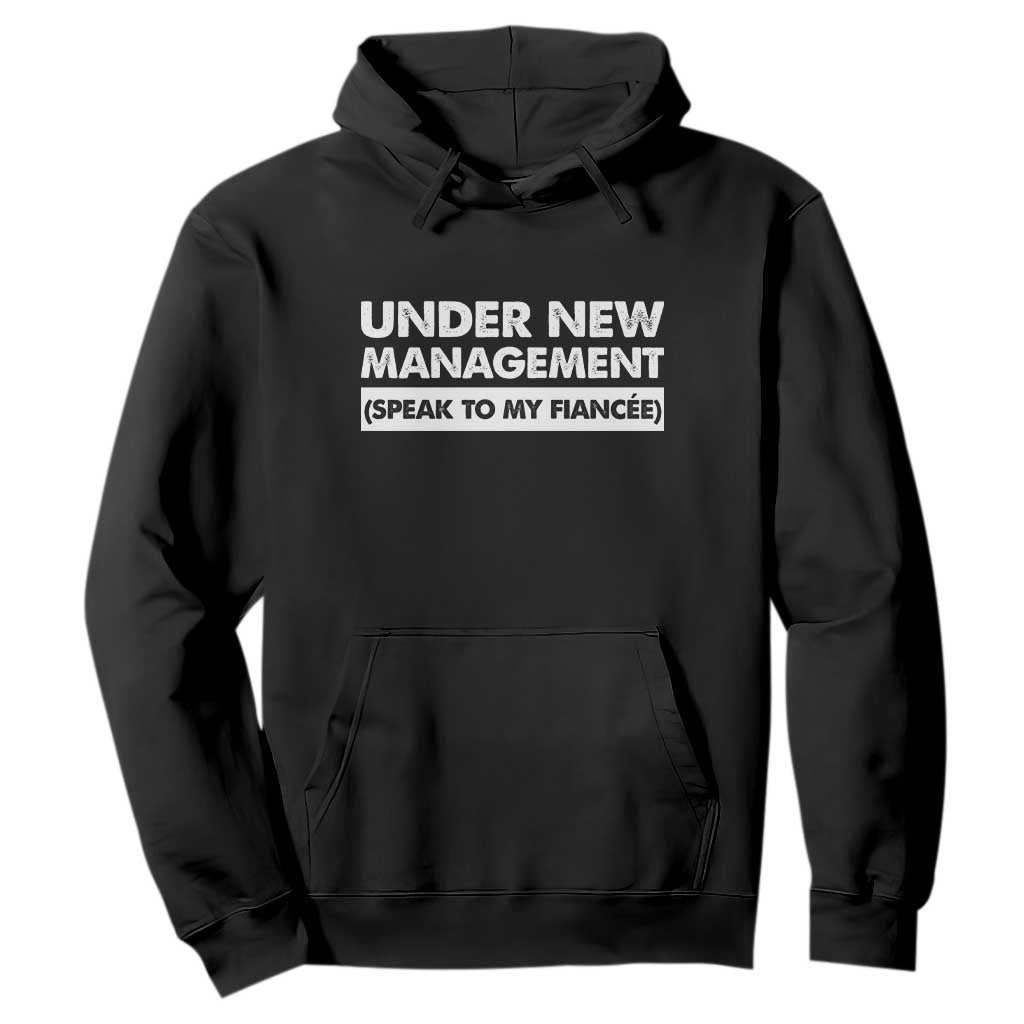 Funny Fiancé Hoodie Engagement Gift For Fiance Bachelor Party TS10 Black Print Your Wear