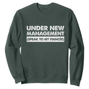 Funny Fiancé Sweatshirt Engagement Gift For Fiance Bachelor Party TS10 Dark Forest Green Print Your Wear