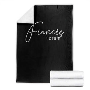 Fiancee Era Throw Blanket Engaged Bride Bachelorette Outfits TS10 Black Print Your Wear