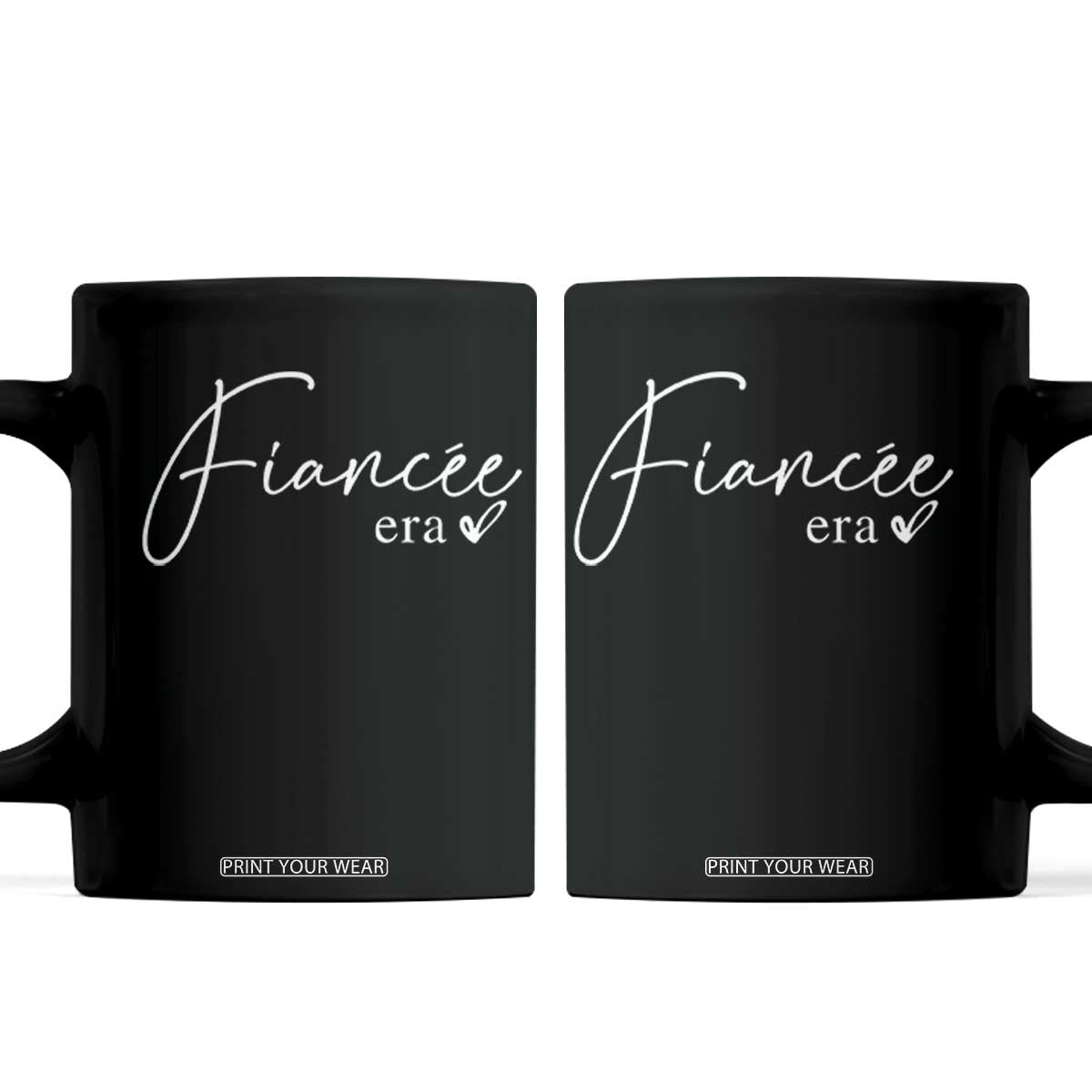 Fiancee Era Coffee Mug Engaged Bride Bachelorette Outfits TS10 Black Print Your Wear