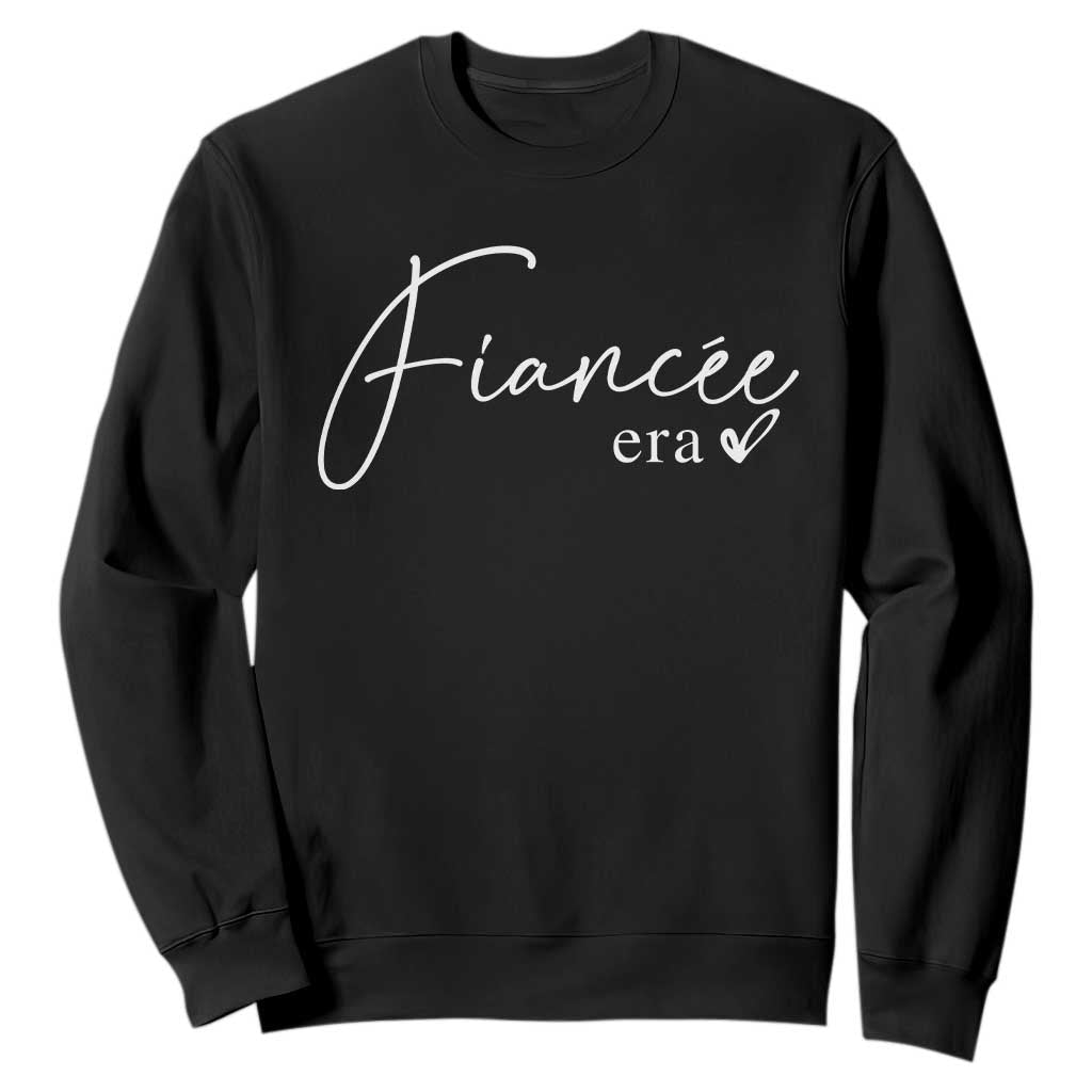Fiancee Era Sweatshirt Engaged Bride Bachelorette Outfits TS10 Black Print Your Wear