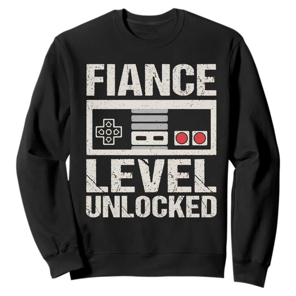 Leveled Fiance Unlocked Sweatshirt Engagement Gift For Fiancé Bachelor Party TS10 Black Print Your Wear