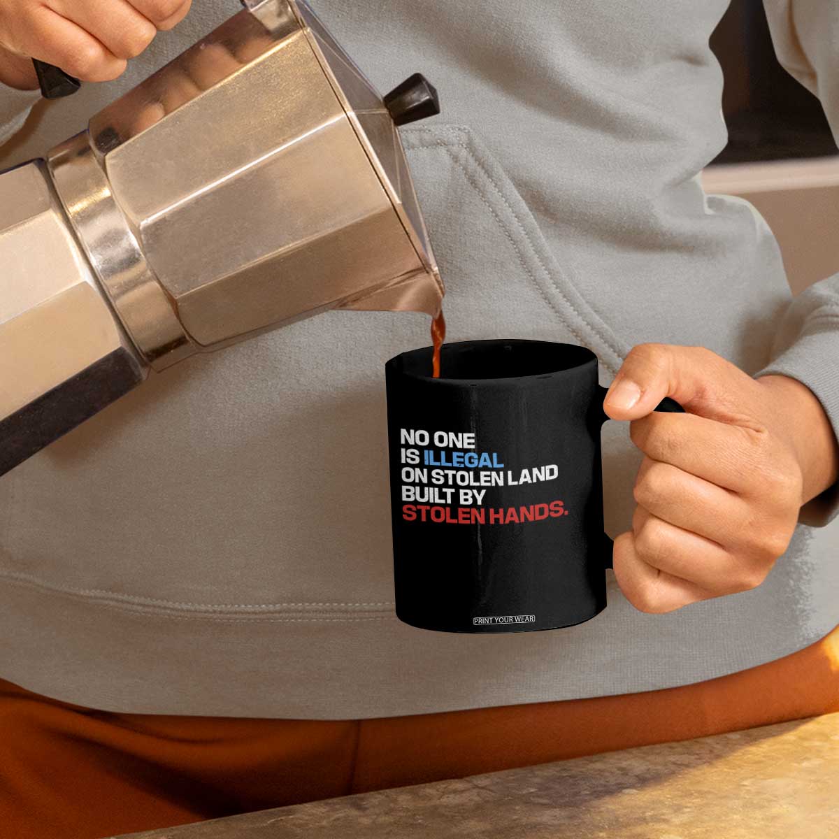 No One Is Illegal On Stolen Land Coffee Mug Built by Stolen Hands TS10 Print Your Wear