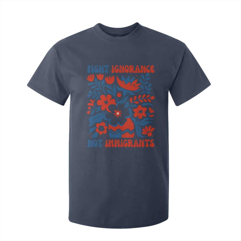 Protest Immigrant T Shirt For Kid Fight Ignorance Not Immigrants TS10 Navy Print Your Wear