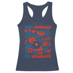 Protest Immigrant Racerback Tank Top Fight Ignorance Not Immigrants TS10 Navy Print Your Wear
