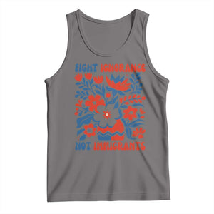 Protest Immigrant Tank Top Fight Ignorance Not Immigrants TS10 Deep Heather Print Your Wear