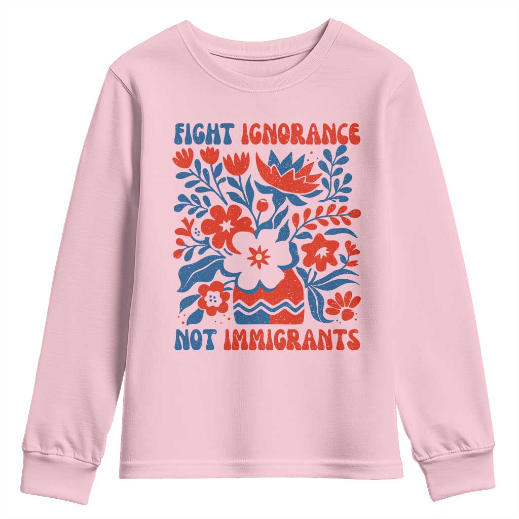 Protest Immigrant Youth Sweatshirt Fight Ignorance Not Immigrants TS10 Light Pink Print Your Wear