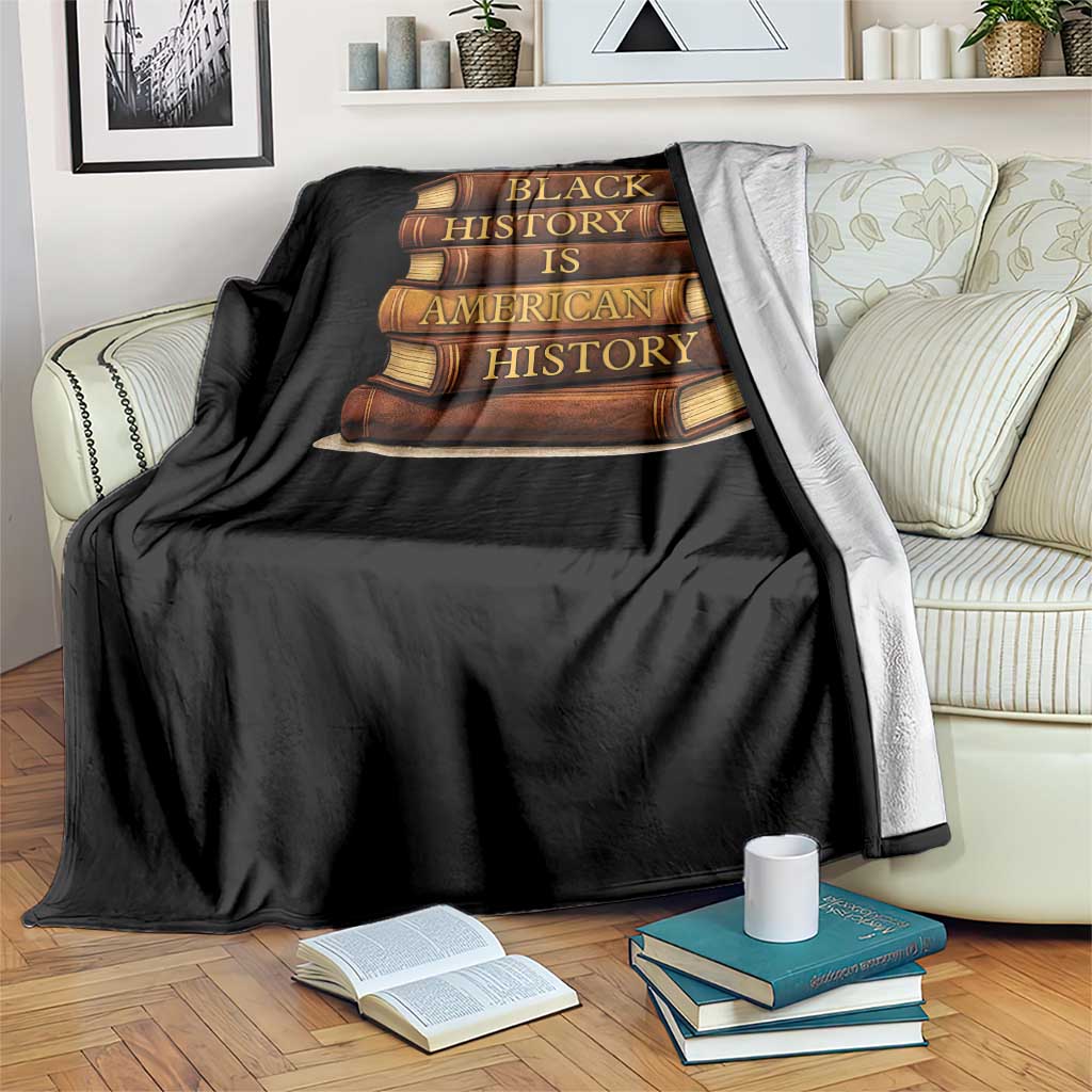 Black History Month Throw Blanket Book Lover Teacher Black History Is American History TS10 Print Your Wear