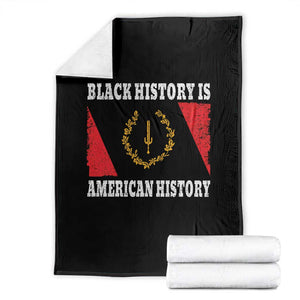 Black History Is American History Throw Blanket Afro African Black American Heritage Flag TS10 Black Print Your Wear