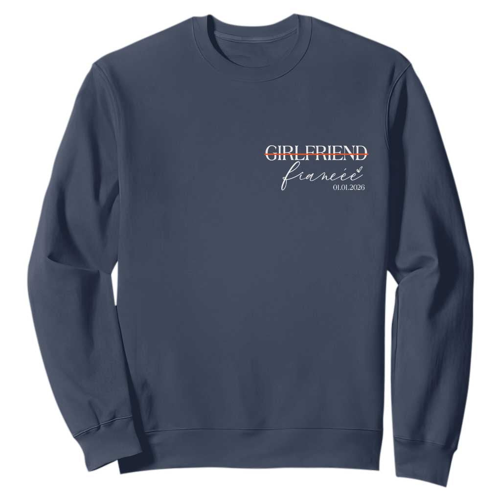 Personalized Fiancee Sweatshirt Custom Date Girlfriend Engagement Gifts Future Mr and Mrs TS10 Navy Print Your Wear