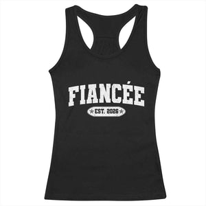 Fiancee Est 2026 Racerback Tank Top Future Mrs. and Mr. Bridal Shower Engagement Gift TS10 Black Print Your Wear