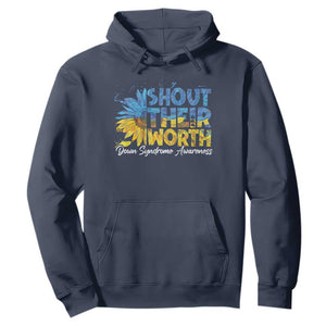 Down Syndrome Awareness Sunflower Hoodie Shout Their Worth TS10 Navy Print Your Wear