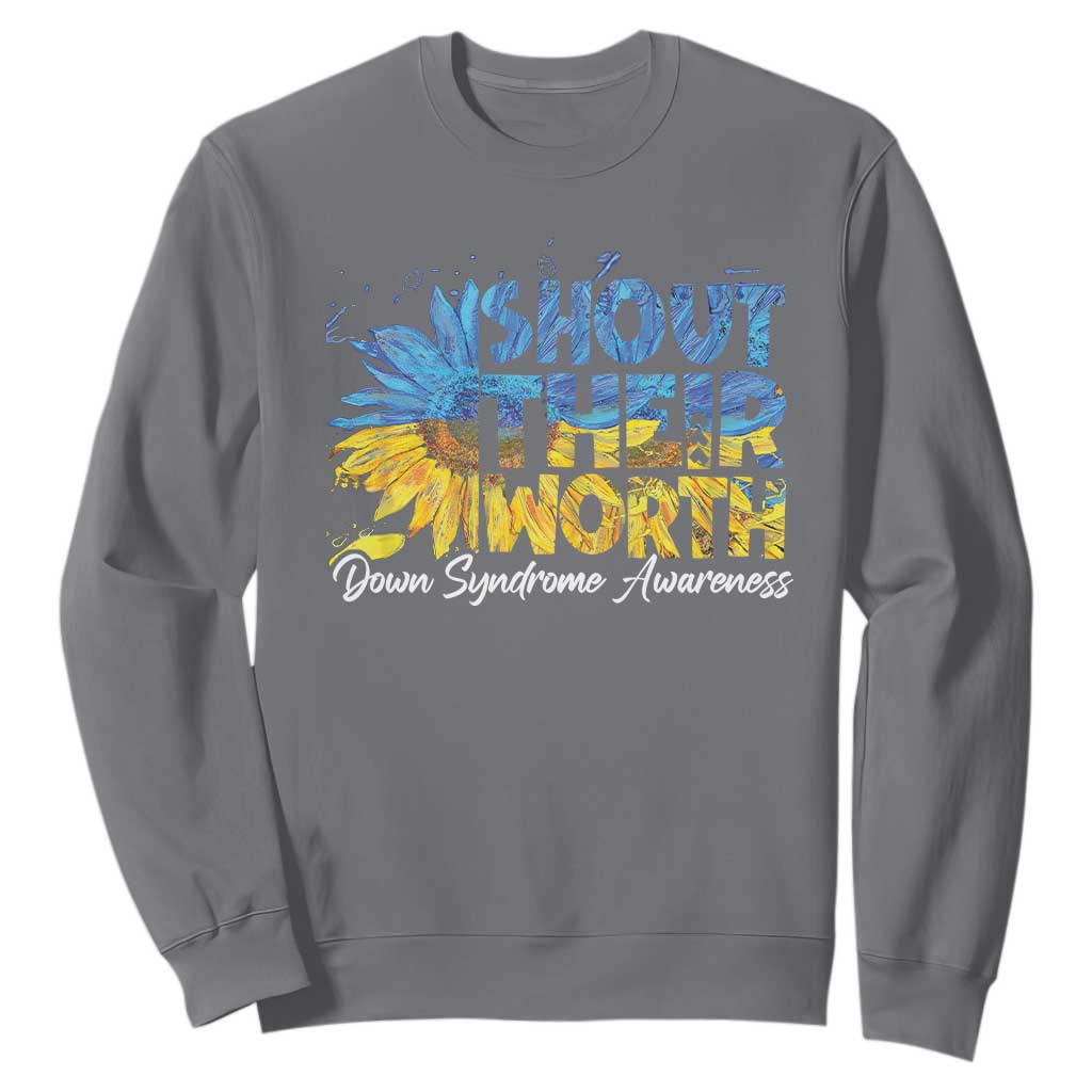 Down Syndrome Awareness Sunflower Sweatshirt Shout Their Worth TS10 Charcoal Print Your Wear