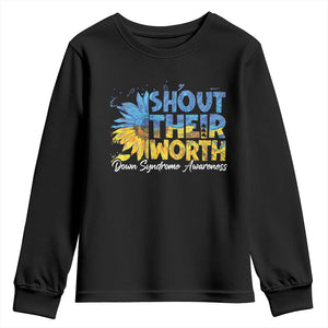 Down Syndrome Awareness Sunflower Youth Sweatshirt Shout Their Worth TS10 Black Print Your Wear