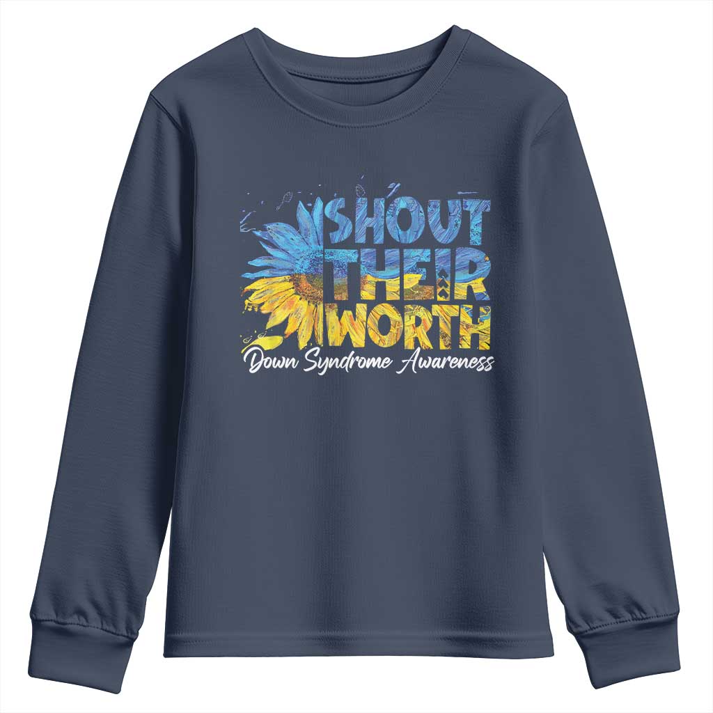 Down Syndrome Awareness Sunflower Youth Sweatshirt Shout Their Worth TS10 Navy Print Your Wear