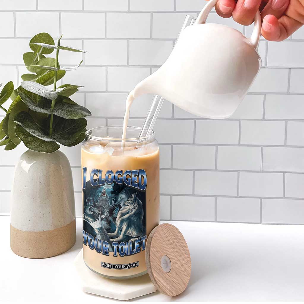 Alpha Wolf Meme Glass Can I Clogged Your Toilet Funny Unhinged Stupid Brainrot TS10 Print Your Wear