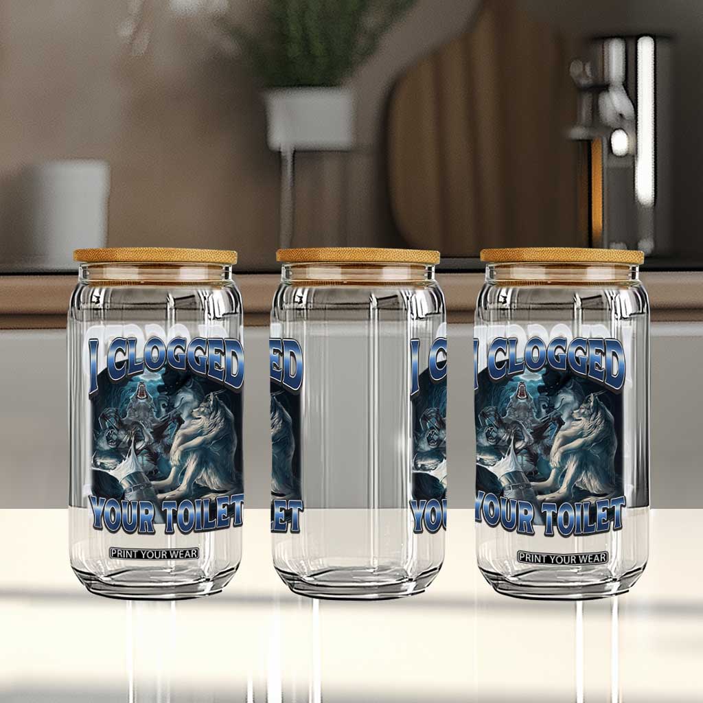 Alpha Wolf Meme Glass Can I Clogged Your Toilet Funny Unhinged Stupid Brainrot TS10 Print Your Wear