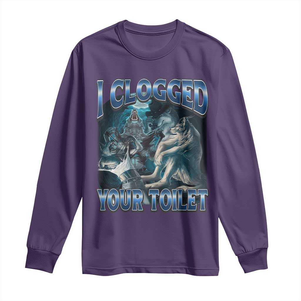 Alpha Wolf Meme Long Sleeve Shirt I Clogged Your Toilet Funny Unhinged Stupid Brainrot TS10 Purple Print Your Wear